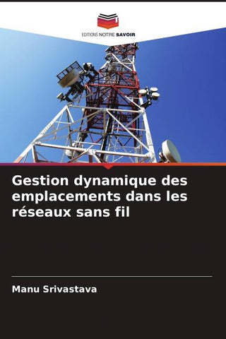 Gestion dynamique des emplacements dans les réseaux sans fil