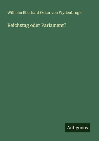 Reichstag oder Parlament?