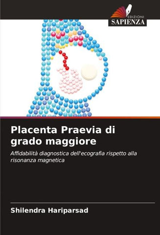 Placenta Praevia di grado maggiore