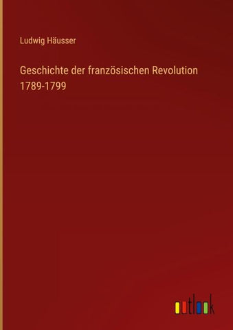 Geschichte der französischen Revolution 1789-1799