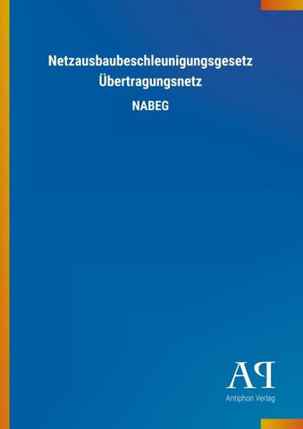 Netzausbaubeschleunigungsgesetz Übertragungsnetz