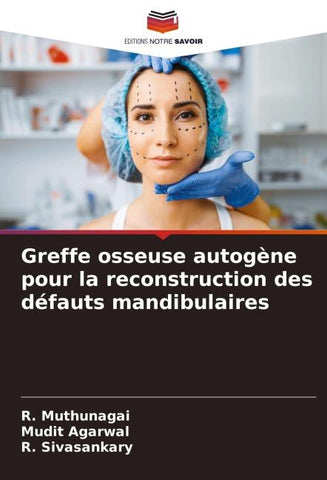 Greffe osseuse autogène pour la reconstruction des défauts mandibulaires