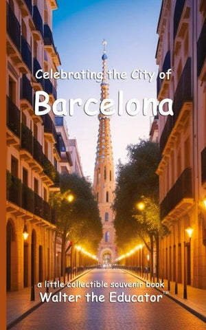 Celebrating the City of Barcelona