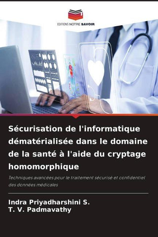 Sécurisation de l'informatique dématérialisée dans le domaine de la santé à l'aide du cryptage homomorphique