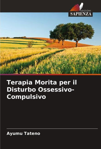 Terapia Morita per il Disturbo Ossessivo-Compulsivo