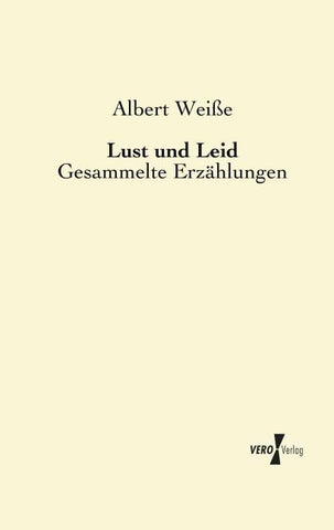 Lust und Leid
