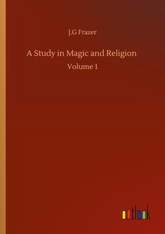 A Study in Magic and Religion