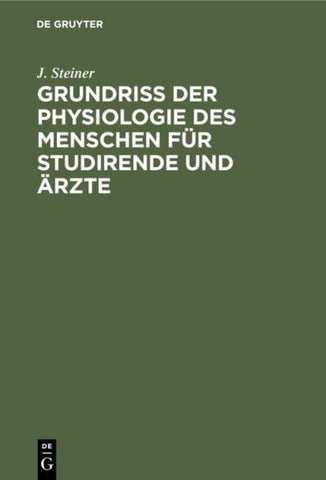 Grundriss der Physiologie des Menschen für Studirende und Ärzte