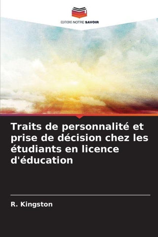Traits de personnalité et prise de décision chez les étudiants en licence d'éducation