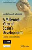 A Millennial View of Spain’s Development