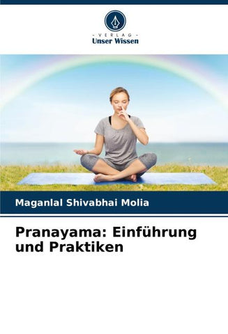 Pranayama: Einführung und Praktiken
