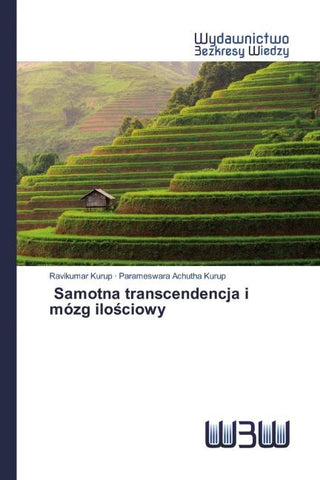 Samotna transcendencja i mózg ilo¿ciowy