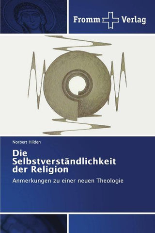Die Selbstverständlichkeit der Religion