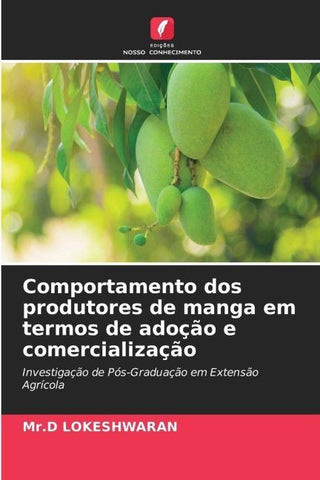 Comportamento dos produtores de manga em termos de adoção e comercialização