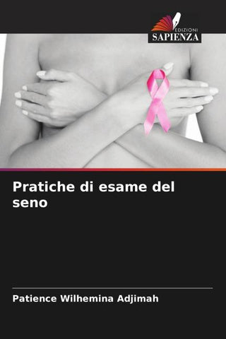 Pratiche di esame del seno