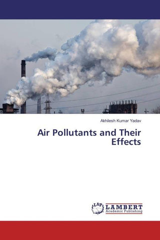 Air Pollutants and Their Effects