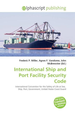 International Ship and Port Facility Security Code