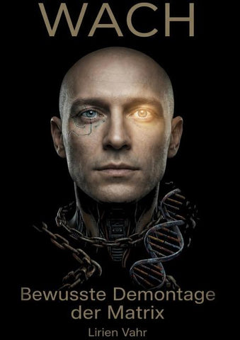 WACH: Bewusste Demontage der Matrix