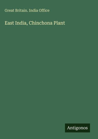 East India, Chinchona Plant