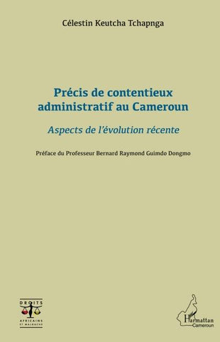 Précis de contentieux administratif au Cameroun