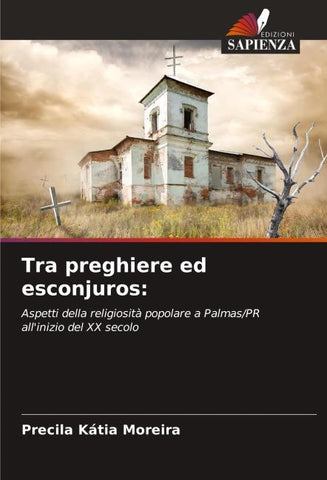 Tra preghiere ed esconjuros: