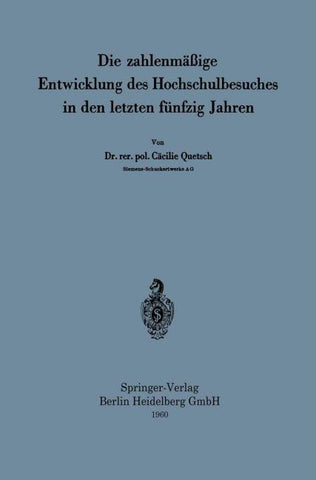 Die zahlenmäßige Entwicklung des Hochschulbesuches in den letzten fünfzig Jahren