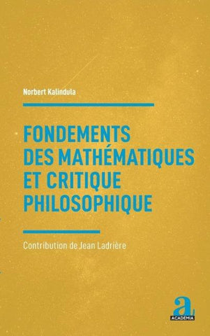 Fondements des mathématiques et critique philosophique
