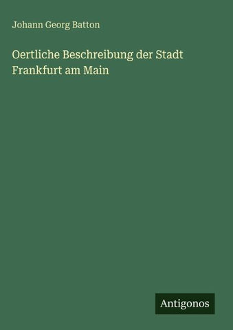 Oertliche Beschreibung der Stadt Frankfurt am Main