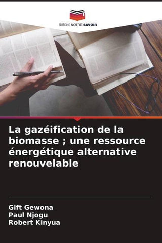 La gazéification de la biomasse ; une ressource énergétique alternative renouvelable
