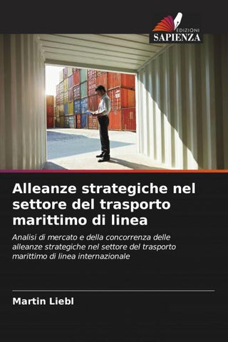 Alleanze strategiche nel settore del trasporto marittimo di linea