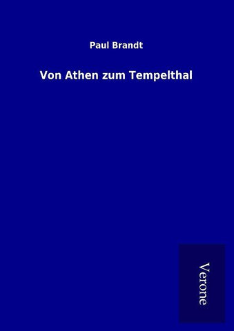 Von Athen zum Tempelthal