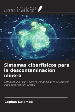 Sistemas ciberfísicos para la descontaminación minera