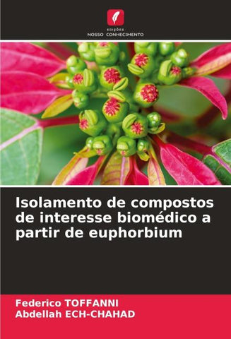 Isolamento de compostos de interesse biomédico a partir de euphorbium