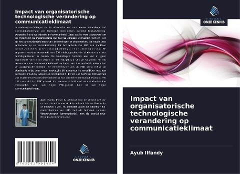 Impact van organisatorische technologische verandering op communicatieklimaat