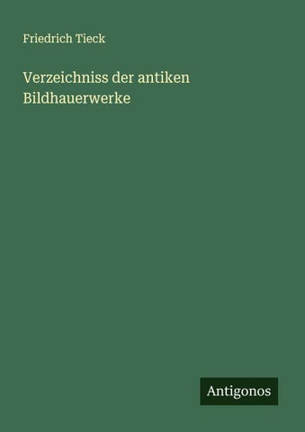 Verzeichniss der antiken Bildhauerwerke