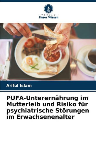 PUFA-Unterernährung im Mutterleib und Risiko für psychiatrische Störungen im Erwachsenenalter