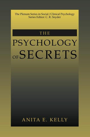 The Psychology of Secrets