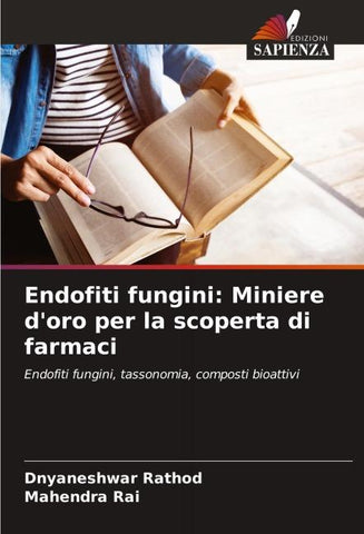 Endofiti fungini: Miniere d'oro per la scoperta di farmaci