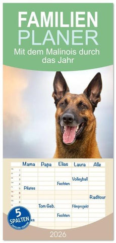Familienplaner 2026 - Mit dem Malinois durch das Jahr mit 5 Spalten (Wandkalender, 21 x 45 cm) CALVENDO