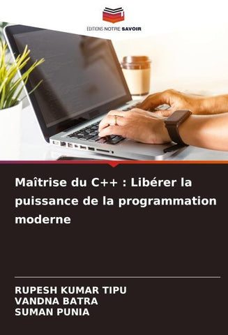Maîtrise du C++ : Libérer la puissance de la programmation moderne