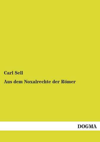 Aus dem Noxalrechte der Römer