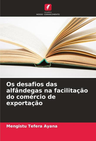 Os desafios das alfândegas na facilitação do comércio de exportação