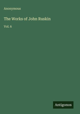 The Works of John Ruskin