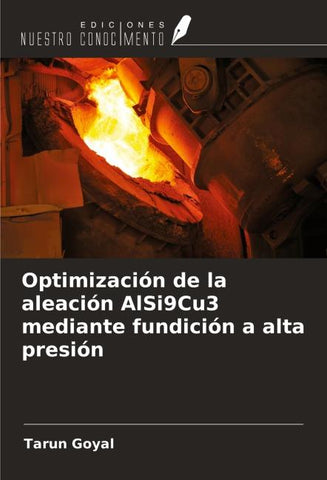 Optimización de la aleación AlSi9Cu3 mediante fundición a alta presión