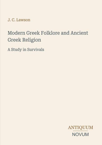 Modern Greek Folklore and Ancient Greek Religion
