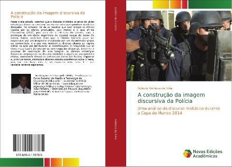 A construção da imagem discursiva da Polícia