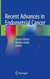 Recent Advances in Endometrial Cancer