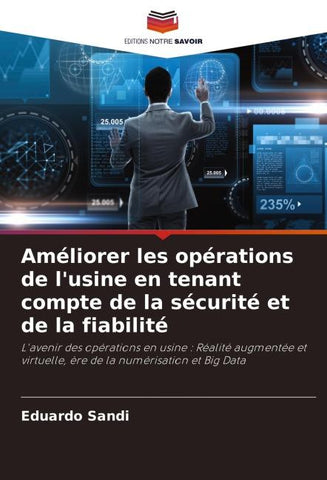 Améliorer les opérations de l'usine en tenant compte de la sécurité et de la fiabilité