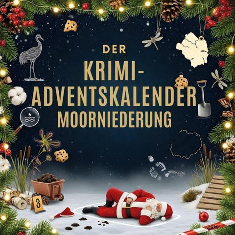 Der Krimi-Adventskalender Diepholzer Moorniederung