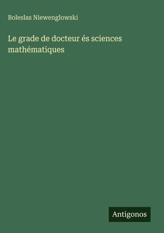 Le grade de docteur és sciences mathématiques